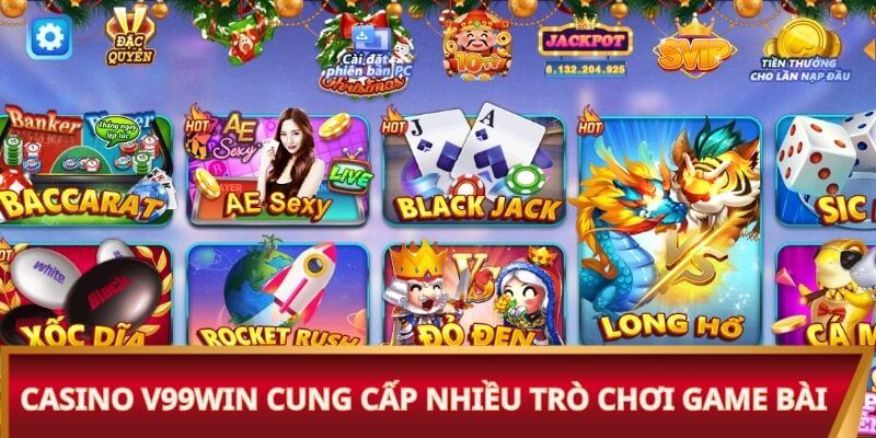 Casino V99win cung cấp nhiều trò chơi game bài