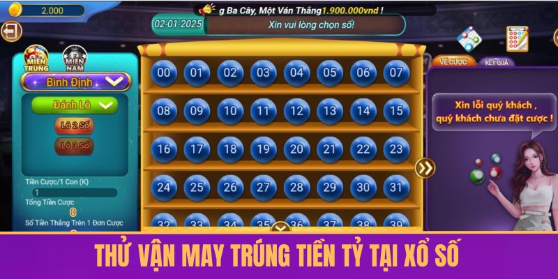 Thử vận may trúng tiền tỷ tại Xổ số